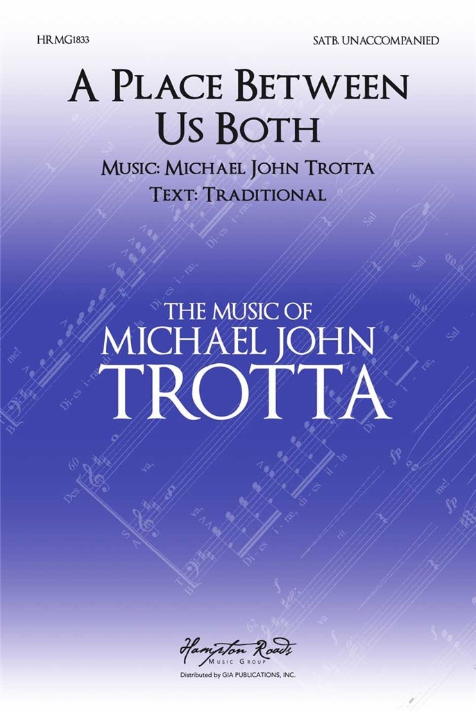 A Place Between Us Both Trotta Satb Sheet Music Songbook