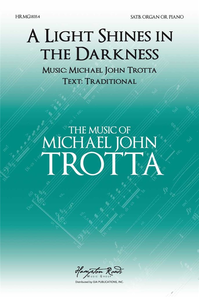 A Light Shines In The Darkness Trotta Satb Sheet Music Songbook