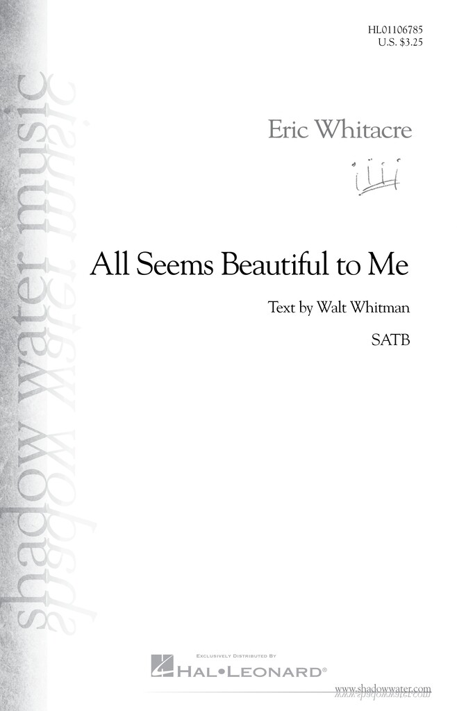 All Seems Beautiful To Me Whitacre Satb Sheet Music Songbook