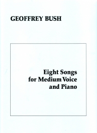 Bush Eight Songs Medium Sheet Music Songbook