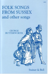 Butterworth Folk Songs From Sussex Sheet Music Songbook