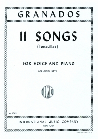 Granados 11 Songs Tonadillas Voice & Piano Sheet Music Songbook