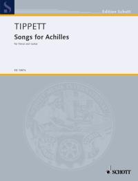 Tippett Songs For Achilles Tenor Voice & Guitar Sheet Music Songbook