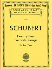 Schubert 24 Favourite Songs Low Voice Sheet Music Songbook