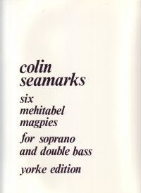 Seamark Six Mehitable Magpies Mezzo/sop Bass/cello Sheet Music Songbook