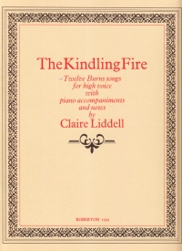Kindling Fire (12 Burns Songs) Liddell Sheet Music Songbook