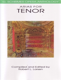 Schirmer Opera Arias For Tenor Larsden Sheet Music Songbook