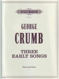 Crumb Three Early Songs Sheet Music Songbook