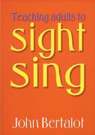Teaching Adults To Sight Sing Bertalot Sheet Music Songbook