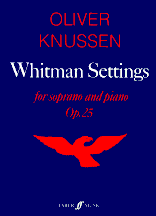 Knussen Whitman Settings Op25 Soprano & Piano Sheet Music Songbook