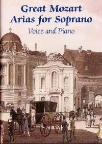 Mozart Great Arias For Soprano German & Italian Sheet Music Songbook
