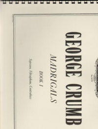 Crumb Madrigals Book 1 Sheet Music Songbook