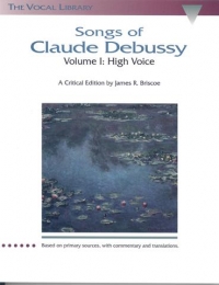 Debussy Songs Of Volume 1 High Voice Sheet Music Songbook