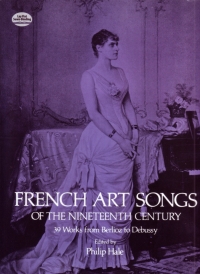 French Art Songs Of The 19th Century Philip Hale Sheet Music Songbook