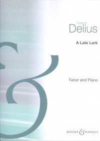 Delius A Late Lark Tenor & Piano Sheet Music Songbook