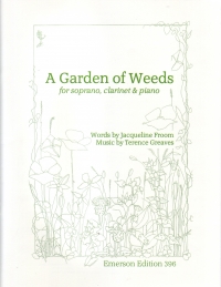Greaves A Garden Of Weeds Soprano/clarinet & Piano Sheet Music Songbook