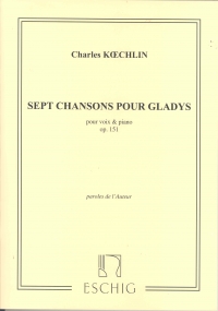Koechlin 7 Chansons Pour Gladys Op151 Voice&piano Sheet Music Songbook