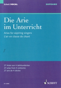 Arias For Aspiring Singers Soprano & Piano Sheet Music Songbook