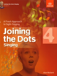 Joining The Dots Singing Grade 4 Abrsm Sheet Music Songbook