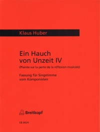 Huber Ein Hauch Von Unzeit Iv Voice Sheet Music Songbook