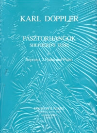 Doppler Pasztorhangok Soprano, 2 Flutes, Piano Sheet Music Songbook