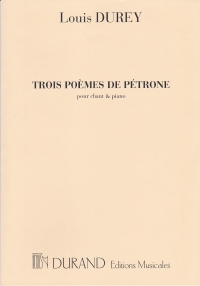 Durey 3 Poemes De Petrone Voice & Piano Sheet Music Songbook