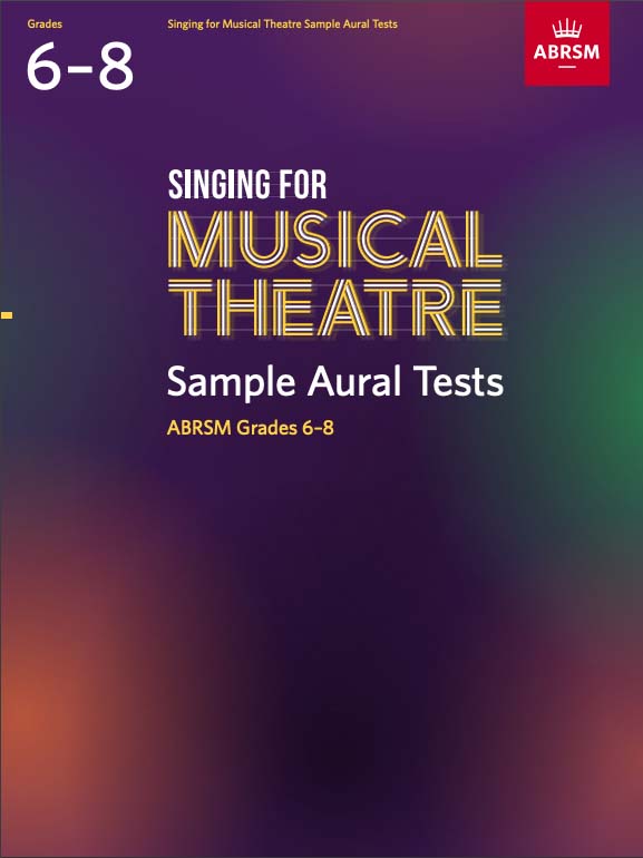 Singing For Musical Theatre Aural Tests Grades 6-8 Sheet Music Songbook