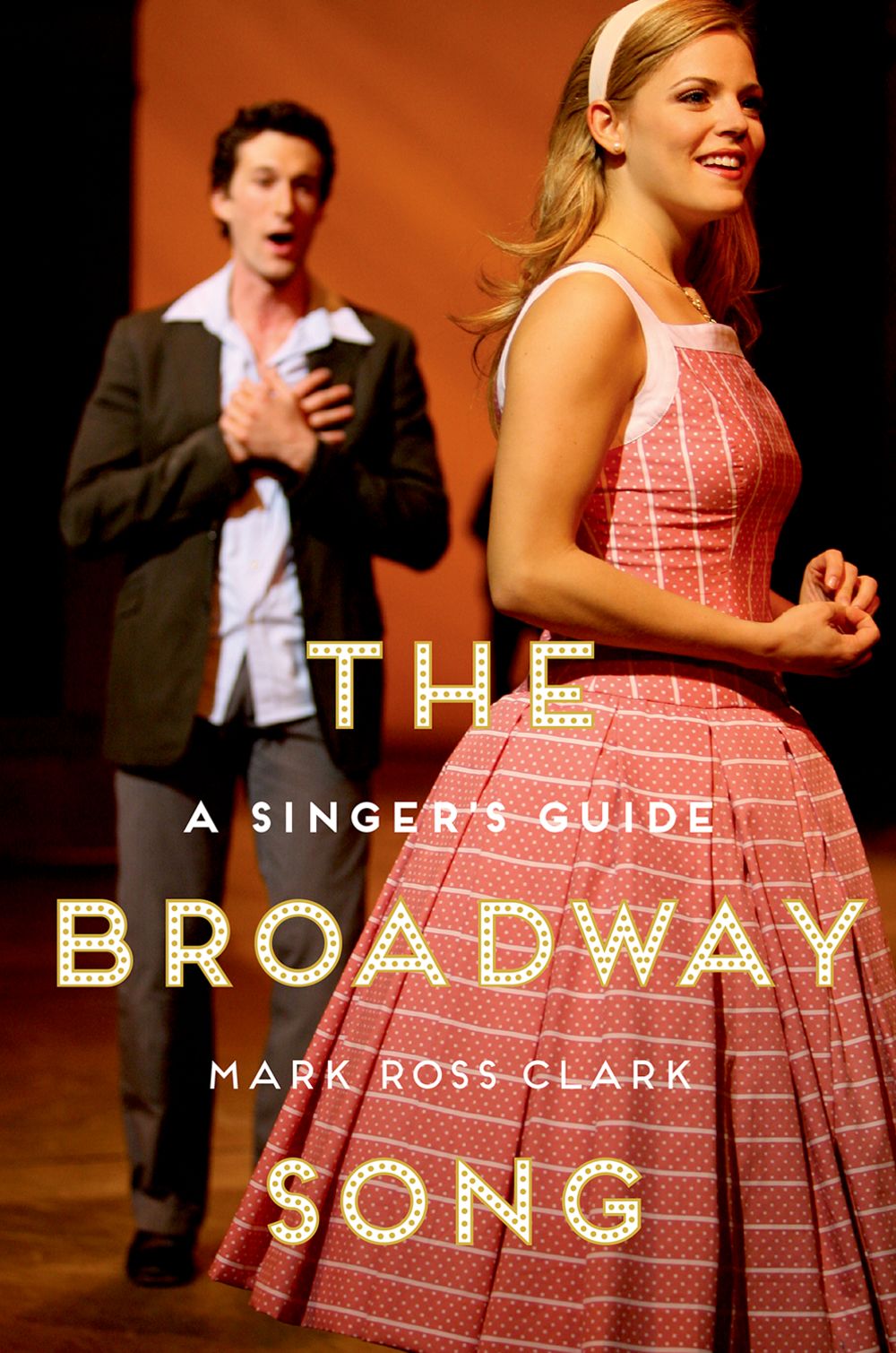 Clark The Broadway Song A Singers Guide Hardback Sheet Music Songbook