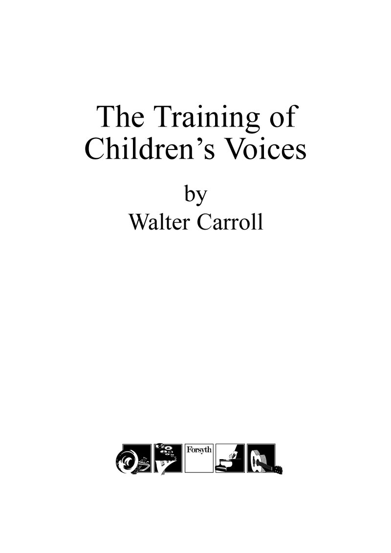 Carroll The Training Of Childrens Voices Sheet Music Songbook