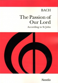 Bach The Passion Of Our Lord According To St John Sheet Music Songbook