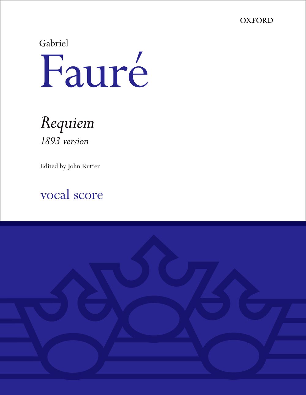 Faure Requiem (1893 Version) Rutter Latin/english Sheet Music Songbook