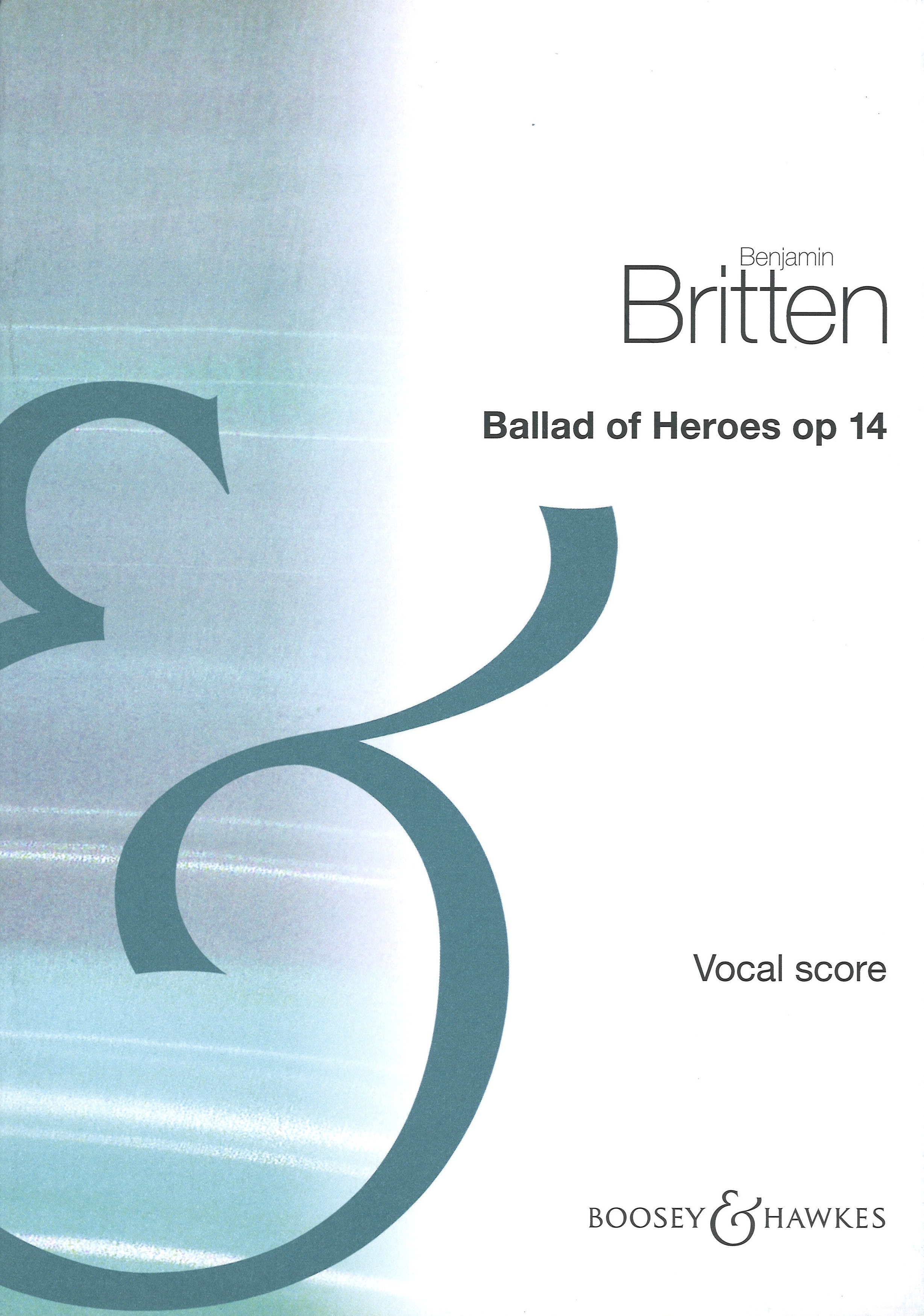Britten Ballad Of Heroes Vocal Score Sheet Music Songbook
