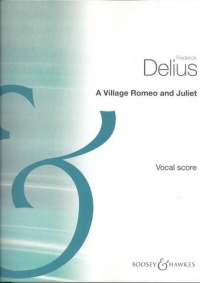 Delius Village Romeo & Juliet Vocal Score Eng/ger Sheet Music Songbook
