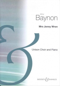 Baynon Mrs Jenny Wren Unison Choir & Piano Chsc Sheet Music Songbook
