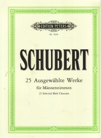 Schubert 25 Selected Male Choruses (ger) Vsc Sheet Music Songbook