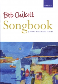 Chilcott Songbook Satb Sheet Music Songbook