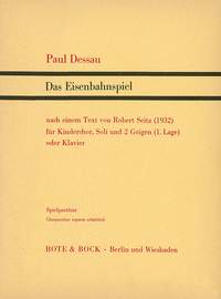 Dessau Eisenbahnspiel,kinderchor/ 2 Vn( Pf),gesam Sheet Music Songbook