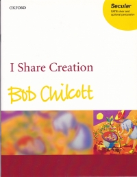 Chilcott I Share Creation Sheet Music Songbook