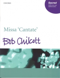 Chilcott Missa Cantate Satb/piano Sheet Music Songbook