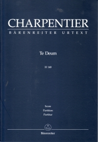 Charpentier Te Deum H 148 (urtext) Choral Vocal Sc Sheet Music Songbook