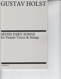 Holst 7 Part-songs Female Voices Vocal Score Sheet Music Songbook