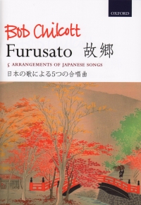 Chilcott Furusato Satb Sheet Music Songbook