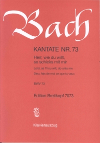 Bach Cantata Bwv 73 Lord As Thou Wilt Do Unto Me Sheet Music Songbook