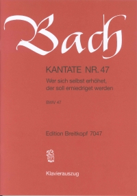 Bach Cantata Bwv 47 Wer Sich Selbst Erhoehet Satb Sheet Music Songbook