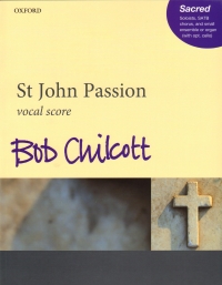 Chilcott St John Passion Vocal Score Sheet Music Songbook