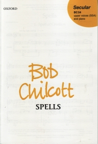 Chilcott Spells Vocal Score Sheet Music Songbook