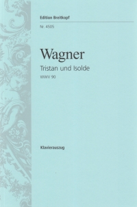 Wagner Tristan Und Isolde Wwv90 Vocal Score Sheet Music Songbook