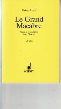 Ligeti Le Grand Macabre Libretto German Language Sheet Music Songbook