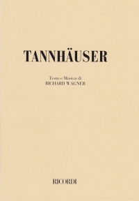 Wagner Tannhauser Libretto Sheet Music Songbook