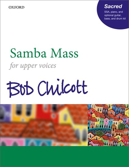 Chilcott Samba Mass Ssa Sheet Music Songbook